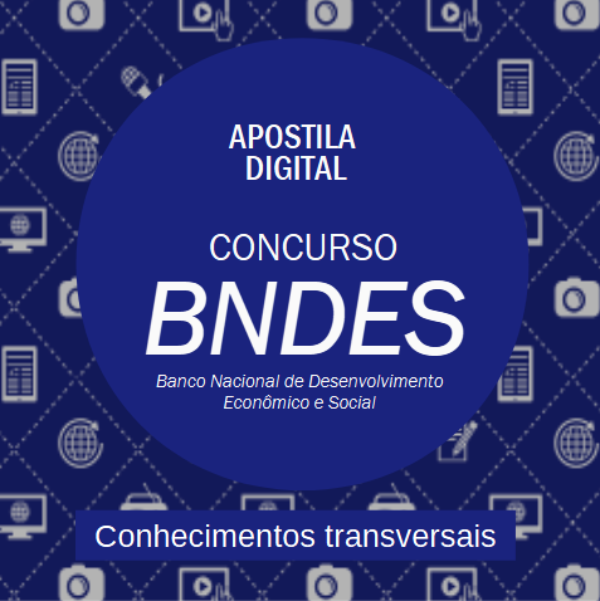 Apostila de conhecimentos transversais do concurso do BNDES
