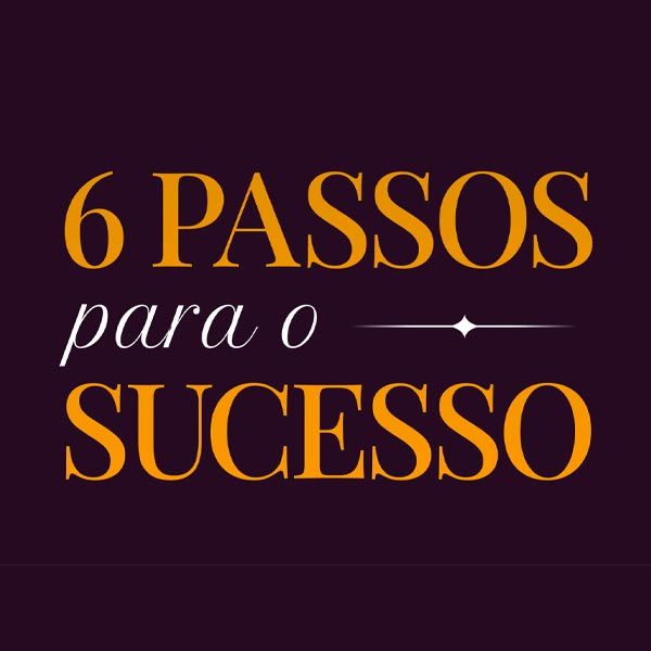 Ebook - Os 6 Passos para o Sucesso | Giovanna Antonelli