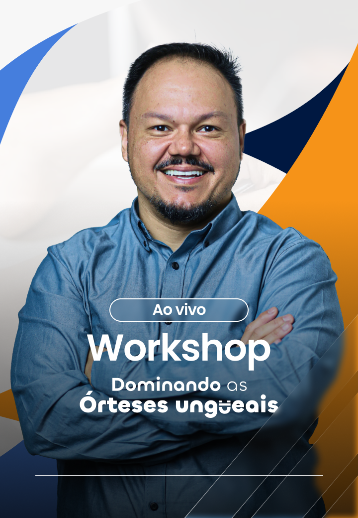 Gravação Workshop Dominando as Órteses Ungueais