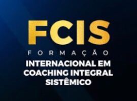 FCIS - FORMAÇÃO EM COACHING INTEGRAL SISTÊMICO