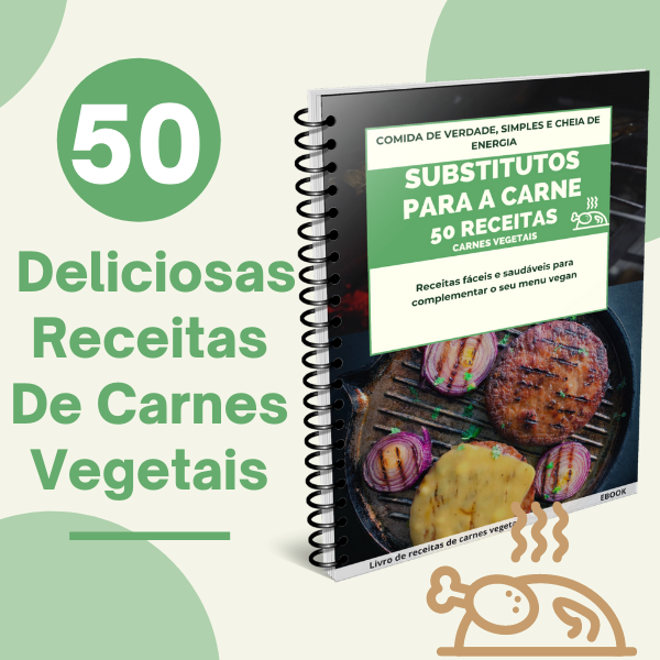 50 Deliciosas Receitas De Carnes Vegetais