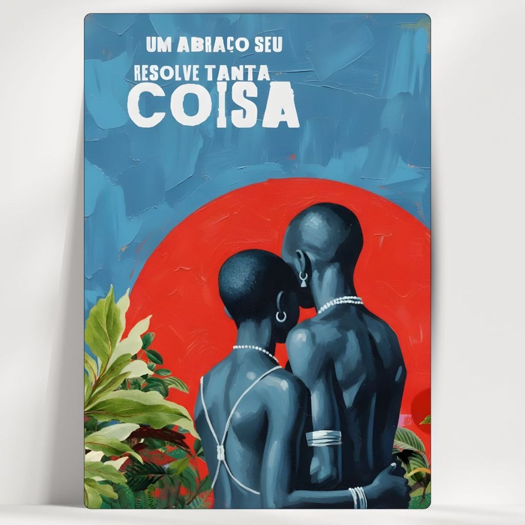 Quadro Decorativo Cultura Afro Brasileira - Um Abraço Seu Resolve Tanta Coisa - Em MDF - com fita