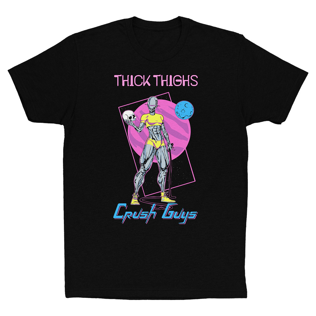 Camiseta Thick Thighs. Crush Guys. Unissex Masculina Feminina 100% Algodão Premium | Estilo Geek/Pop/Streetwear