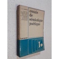 Essais de Sémiotique Poétique - Collection L de A J Greimas; Arrivé; Coquet; Dumont; Geninasca;