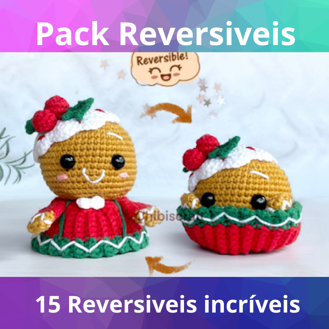 Pack Reversiveis Amigurumi passo a passo