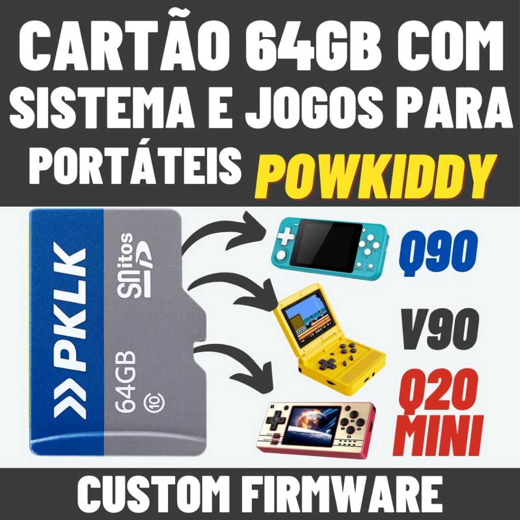 Cartão 64Gb Com Sistema Customizado + Jogos Compatível Powkiddy Q90 V90 Q20 Mini