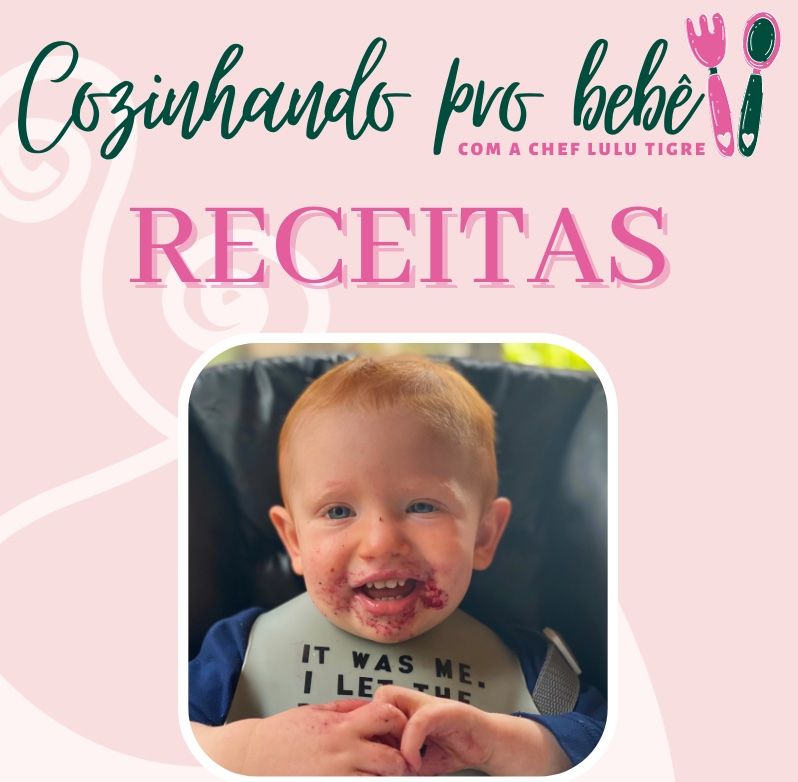 Cozinhando pro Bebê - Receitas