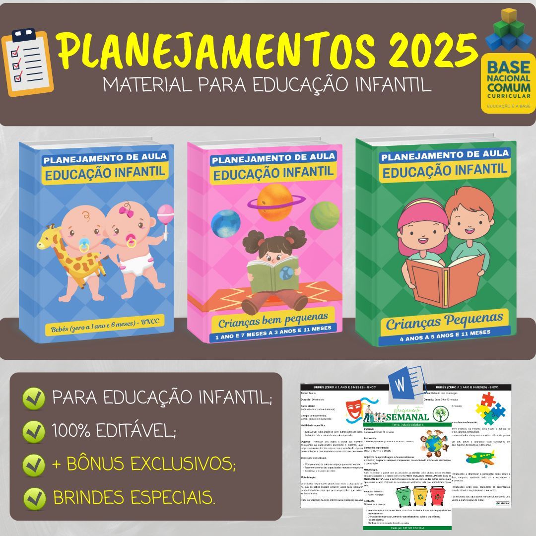 PLANEJAMENTOS BNCC (EDUCAÇÃO INFANTIL) - 2025
