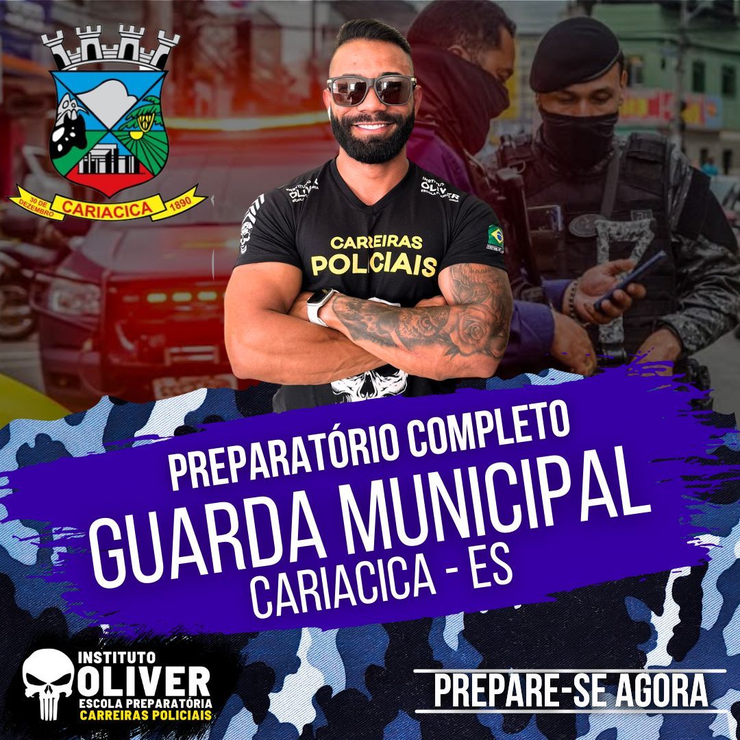 ????‍♂️ Preparatório Completo GUARDA MUNICIPAL de Cariacica ????‍♂️ GCM - Instituto Óliver