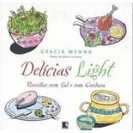 Livro Delícias Light Receitas Com Sal e sem Gordura