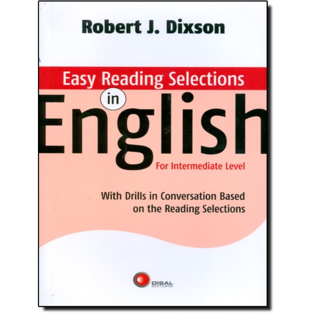 Easy Reading Selections In English With Drills In Conversation Based On The Reading Selections