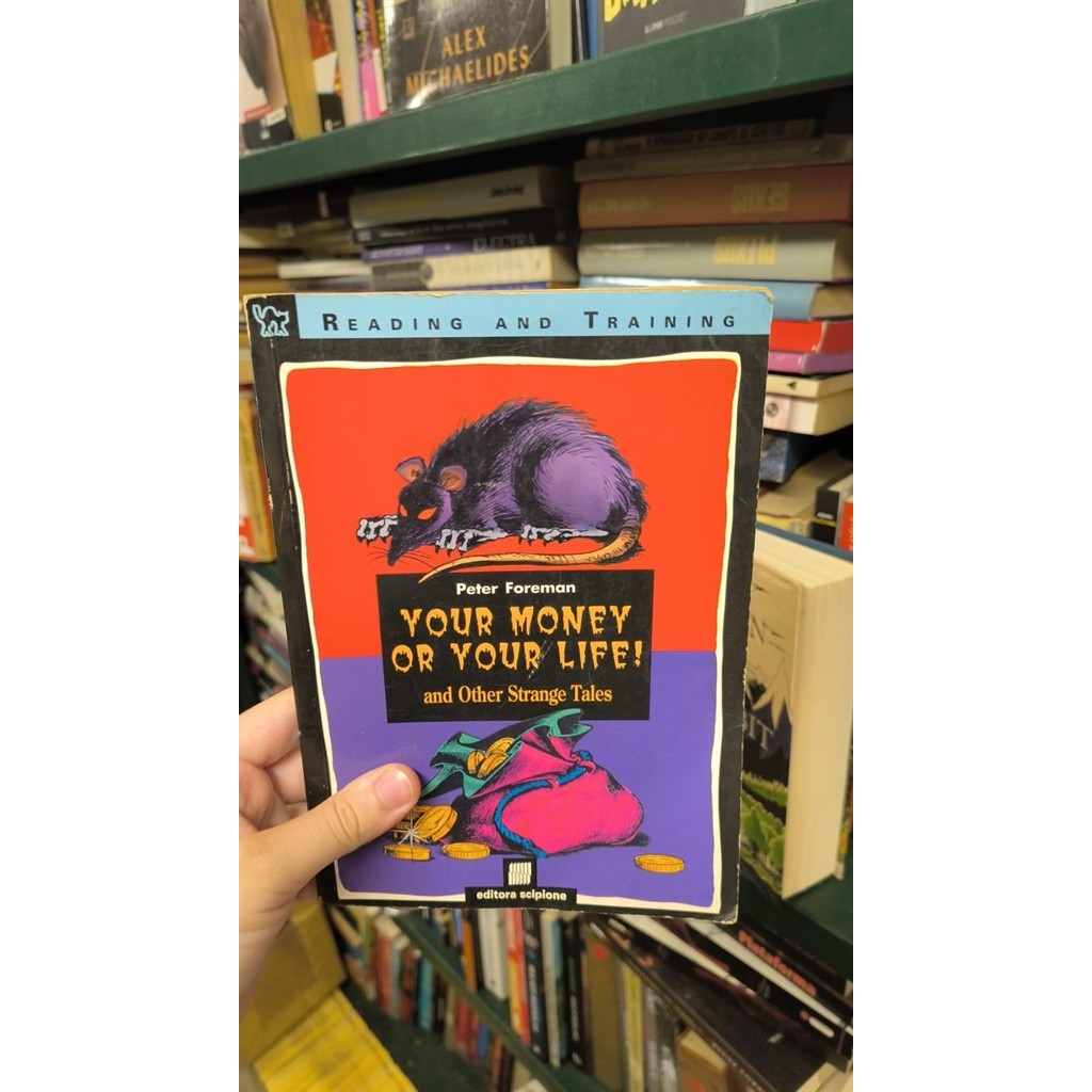 Your money or your life! and other strange tales - reading and training autor Peter Foreman