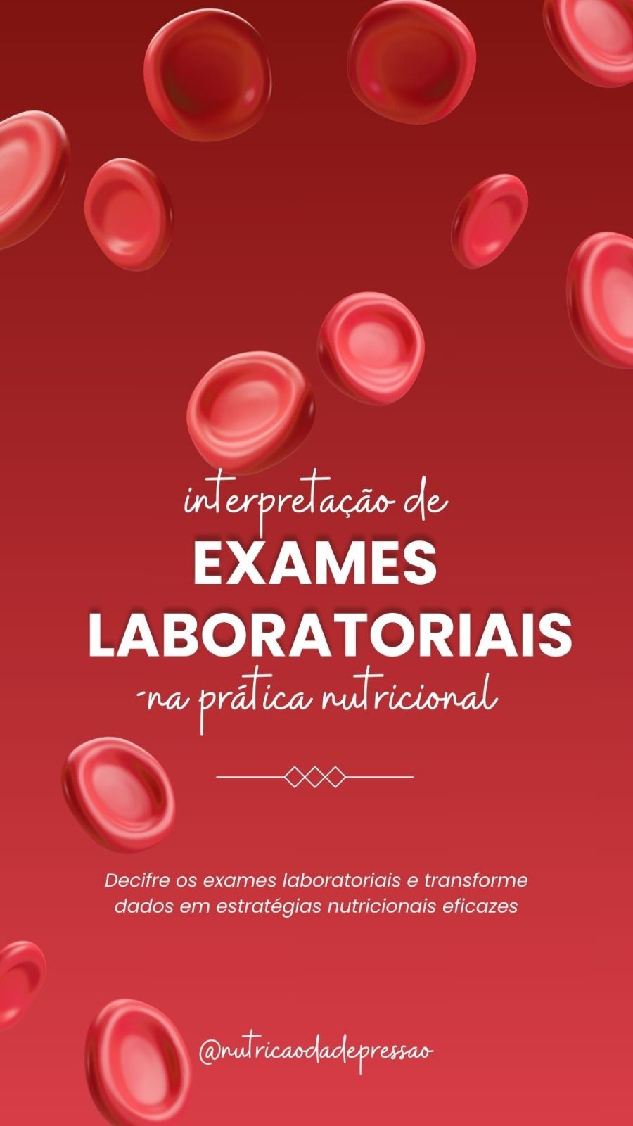 Interpretação de Exames Laboratoriais na prática nutricional