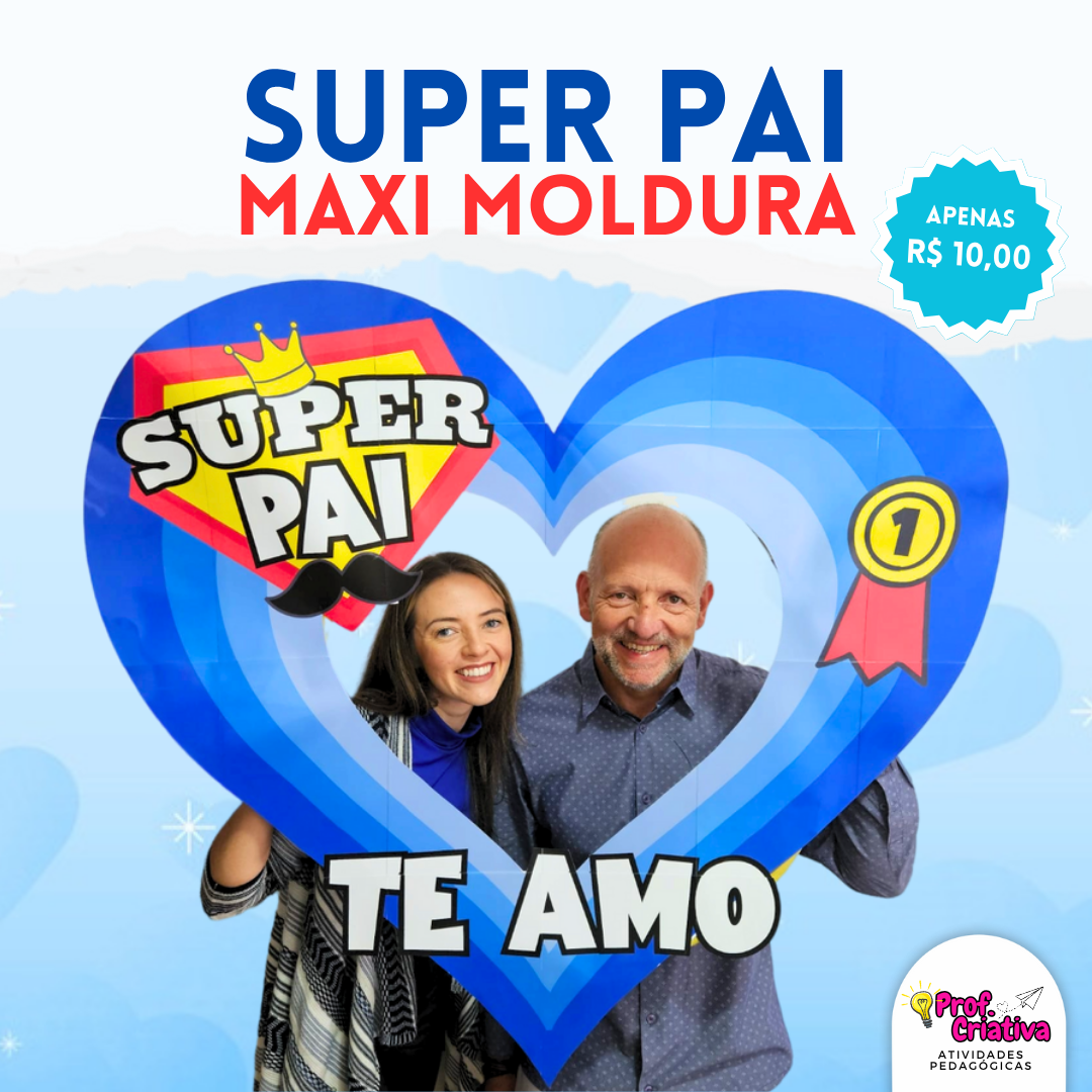 MAXI MOLDURA - SUPER PAI