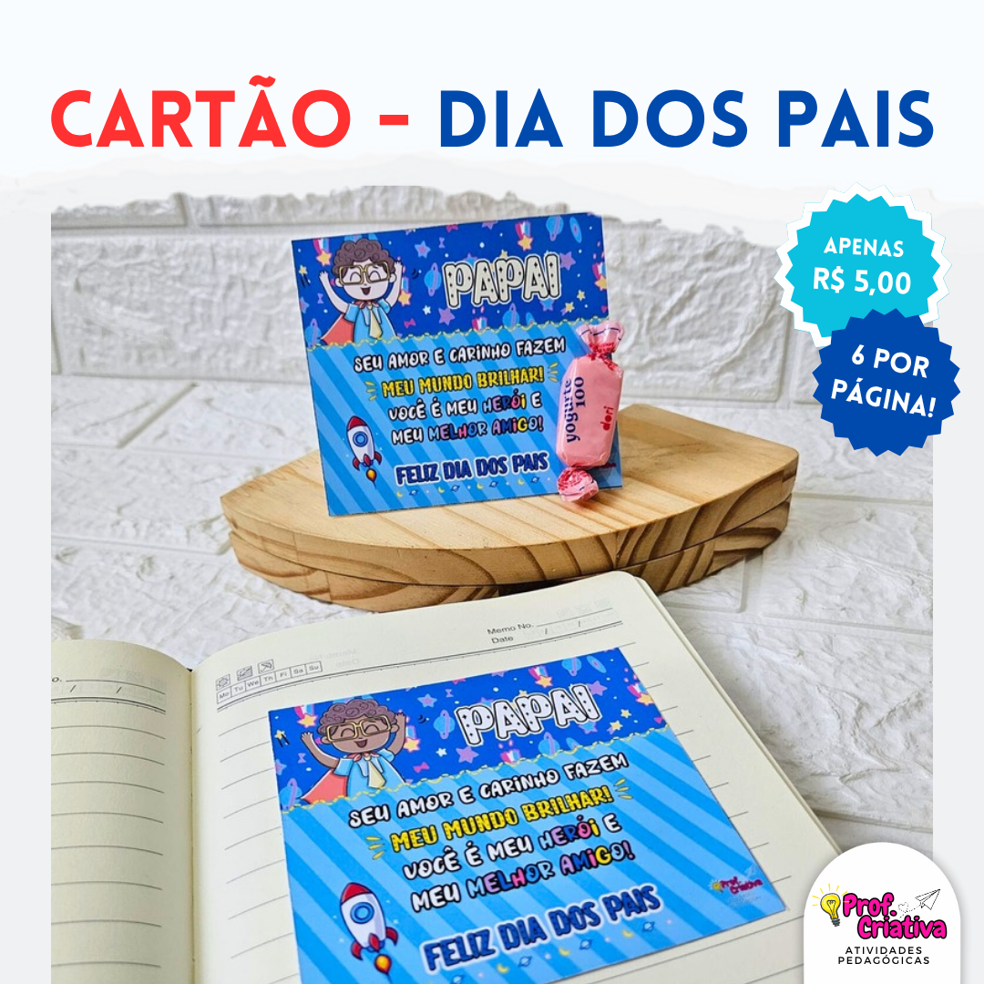 CARTÕES - DIA DOS PAIS ????PROF CRIATIVA