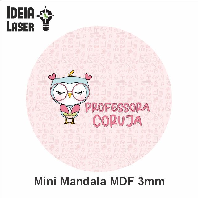 Professora Coruja - Mini Mandala MDF - Ideia Laser