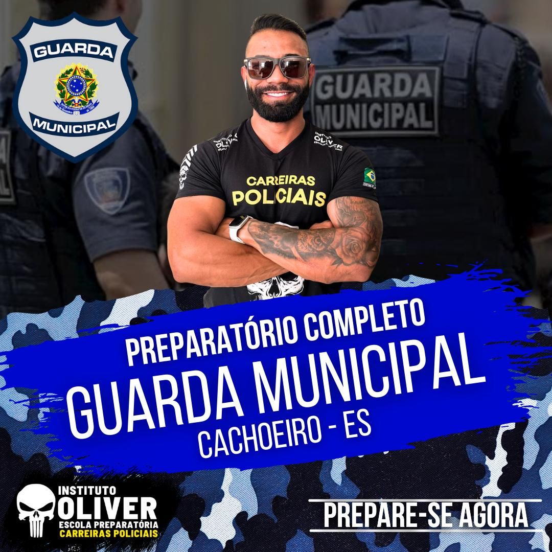 ????‍♂️ Preparatório Completo GUARDA MUNICIPAL de CACHOEIRO ES ????‍♂️ GCM - Instituto Óliver