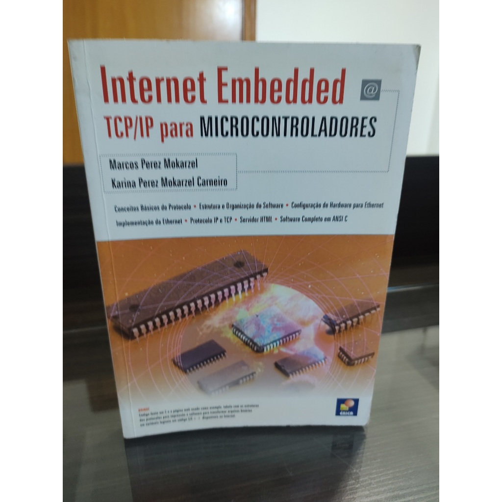 Livro Internet Embedded Tcp/ip para Microcontroladores Marcos Perez Mokarzel e Karina Perez Mokarzel Carn