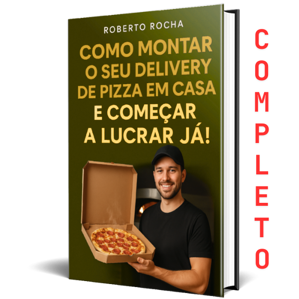Como Montar Seu DELIVERY DE PIZZA EM CASA e Começar a Lucrar Já!