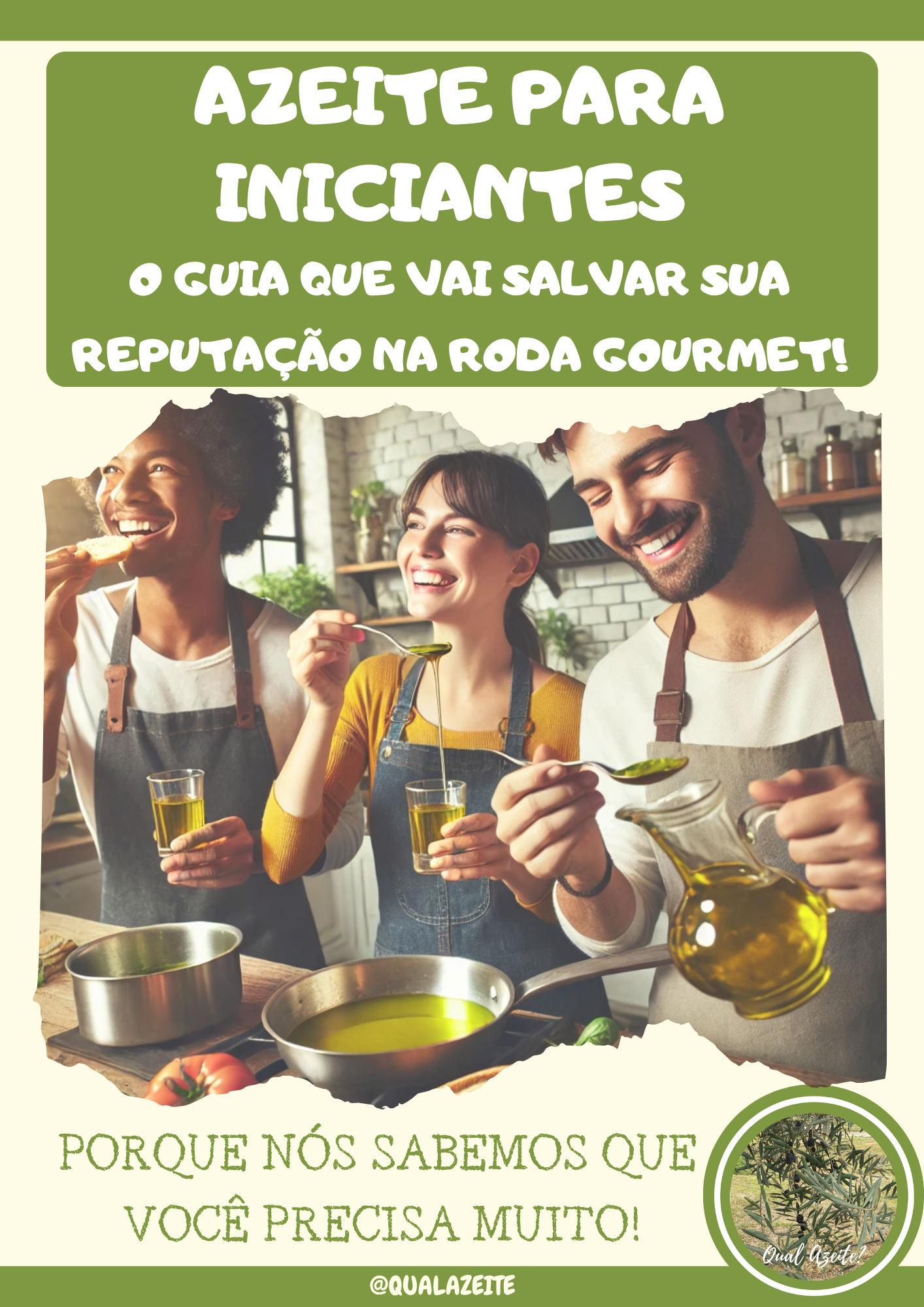 Azeite Para Iniciantes: O Guia Que Vai Salvar Sua Reputação na Roda Gourmet!