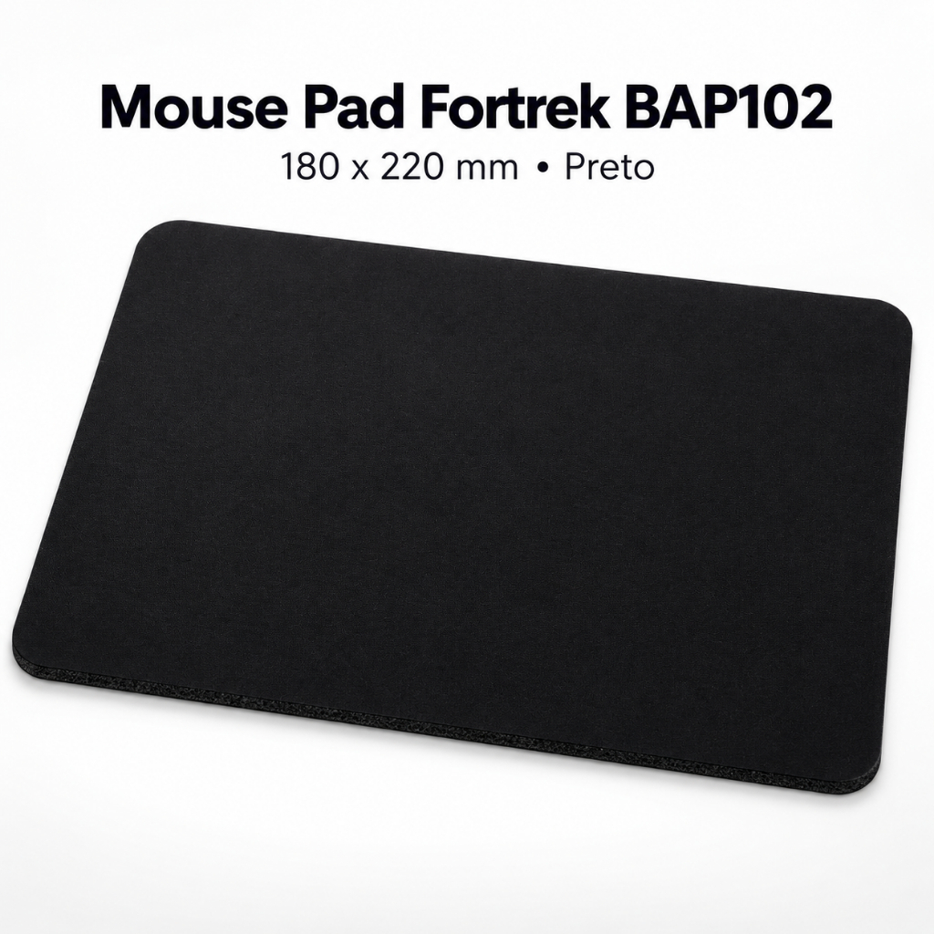 Mouse Pad Fortrek BAP102 Óptico e Laser 180 x 220 mm