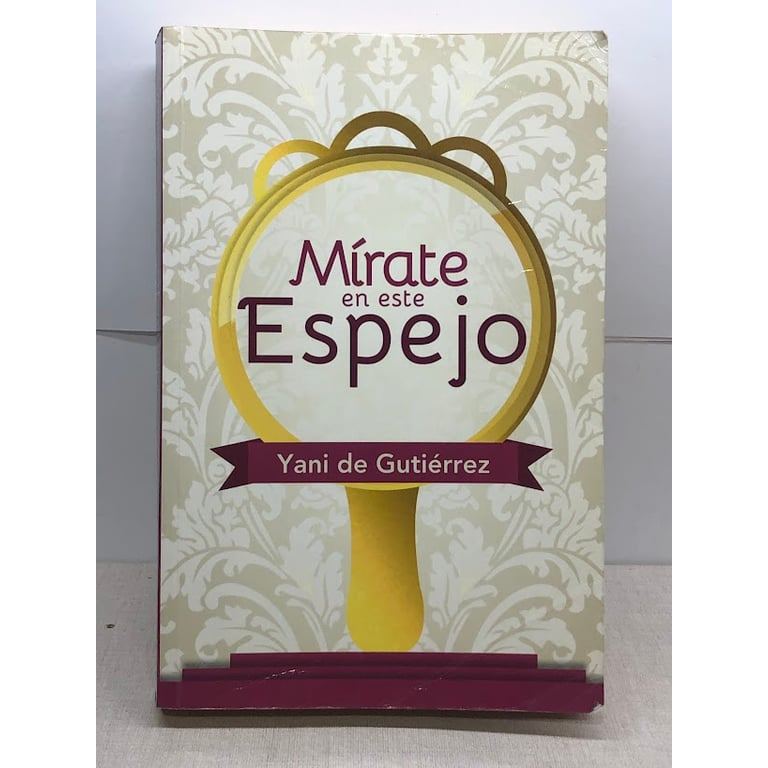 Mirate En Este Espejo de Gutierrez De Yani 8077331