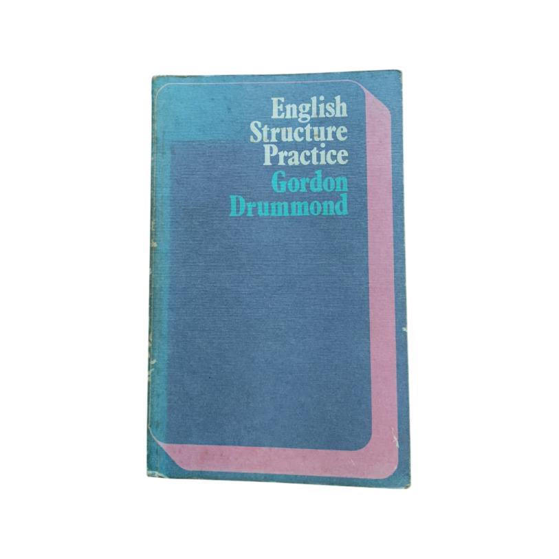 English Structure Practice - Gordon Drummond