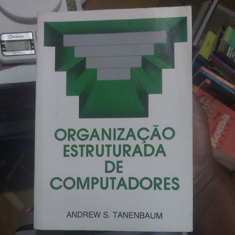 Livro - Organização Estruturada de Computadores - Andrew S. Tanenbaum