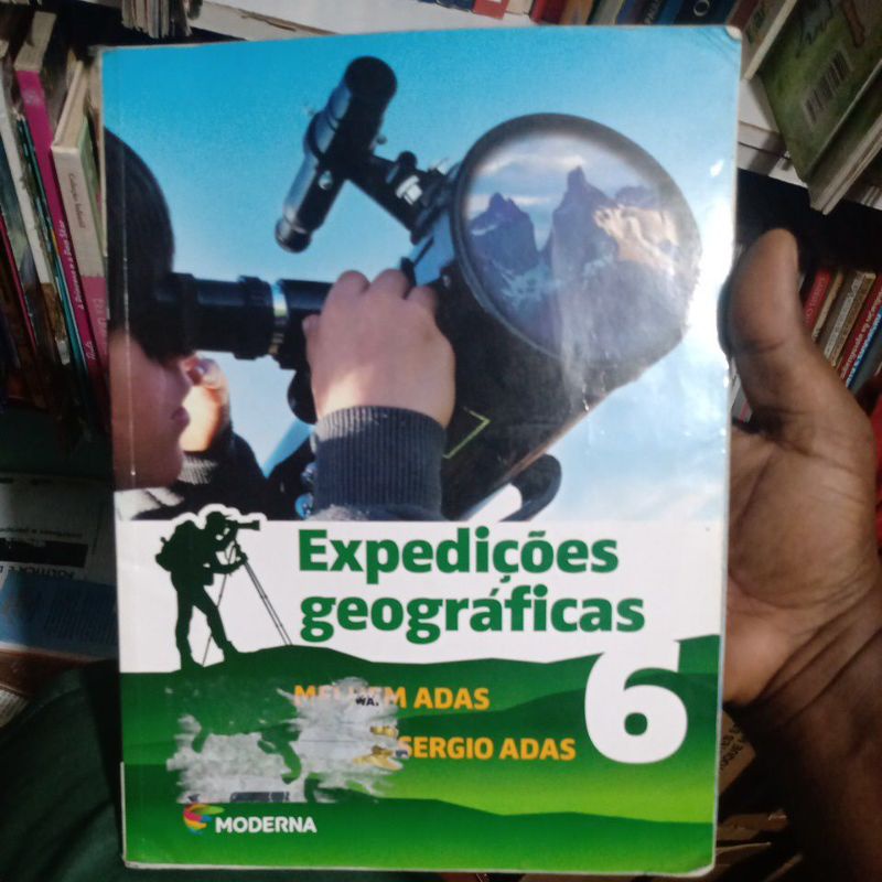 Livro - Expedições Geográficas 6 - Melhem Adas e Sérgio Adas