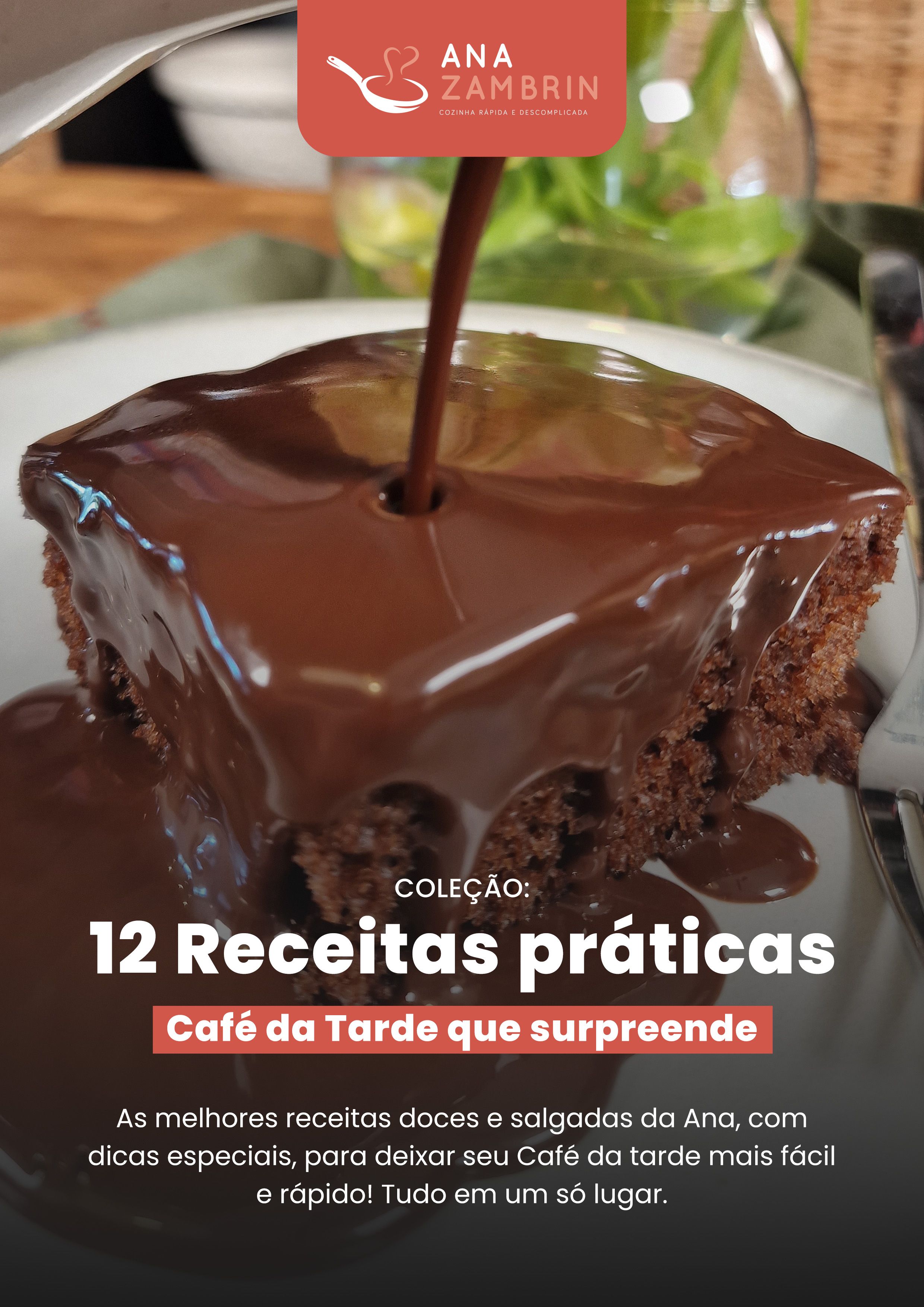 12 Receitas Práticas - Café da Tarde que Surpreende
