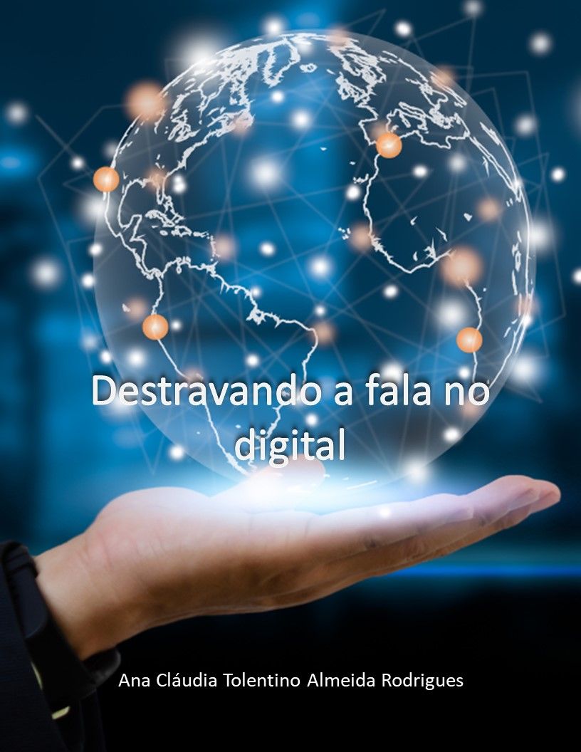 DESTRAVANDO A FALA NO DIGITAL