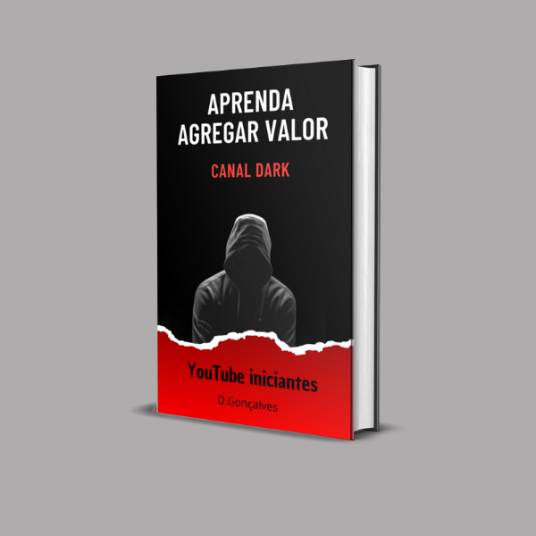 Aprenda agregar valor Canal dark