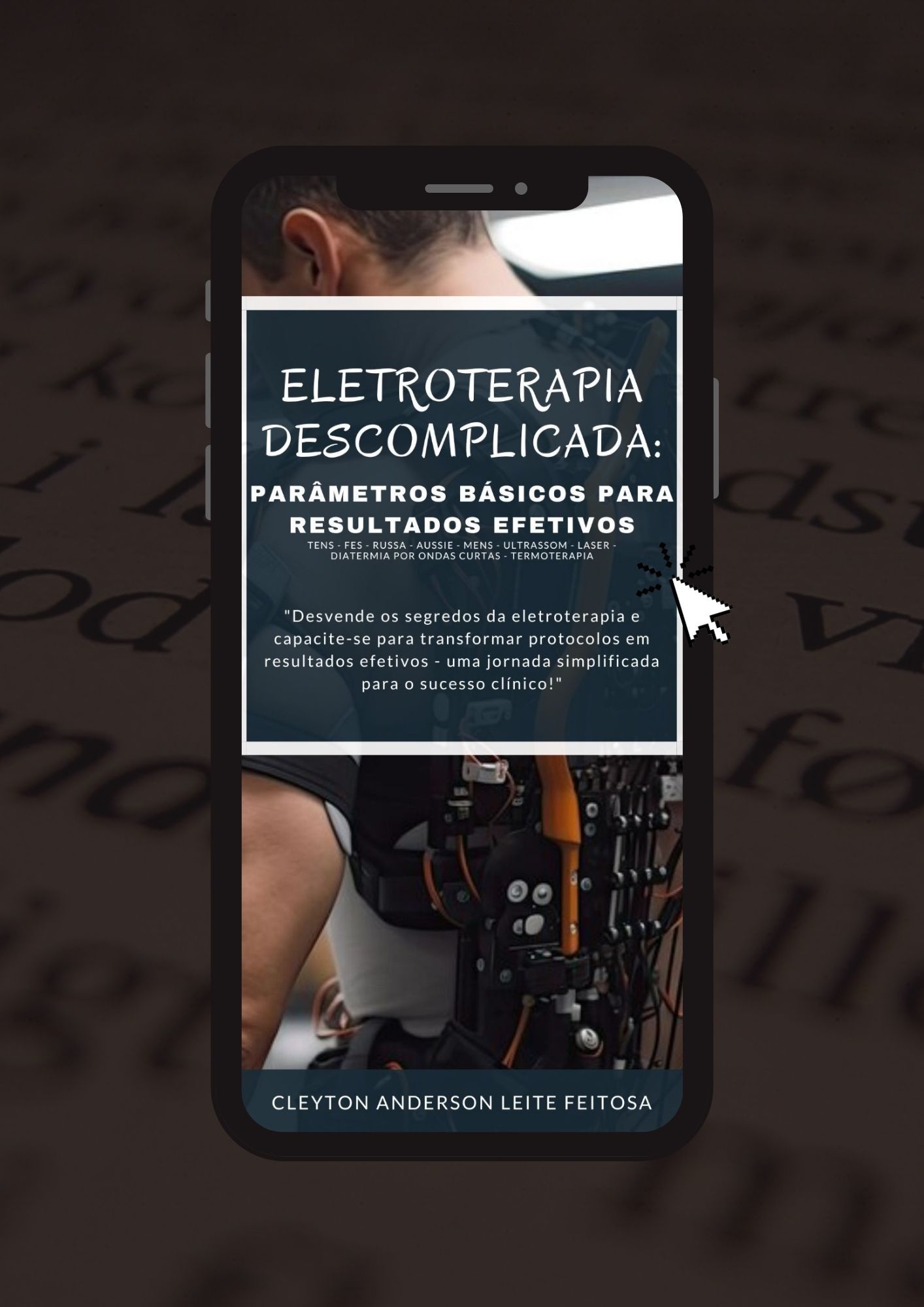 ELETROTERAPIA DESCOMPLICADA: Parâmetros básicos para resultados efetivos