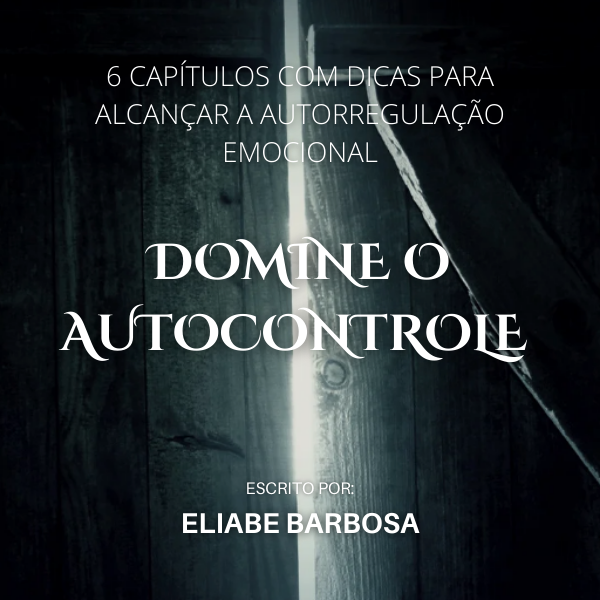 DOMINE O AUTOCONTROLE