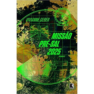 Missão Pré-sal 2025 de Viviane Geber pela Record (2015)