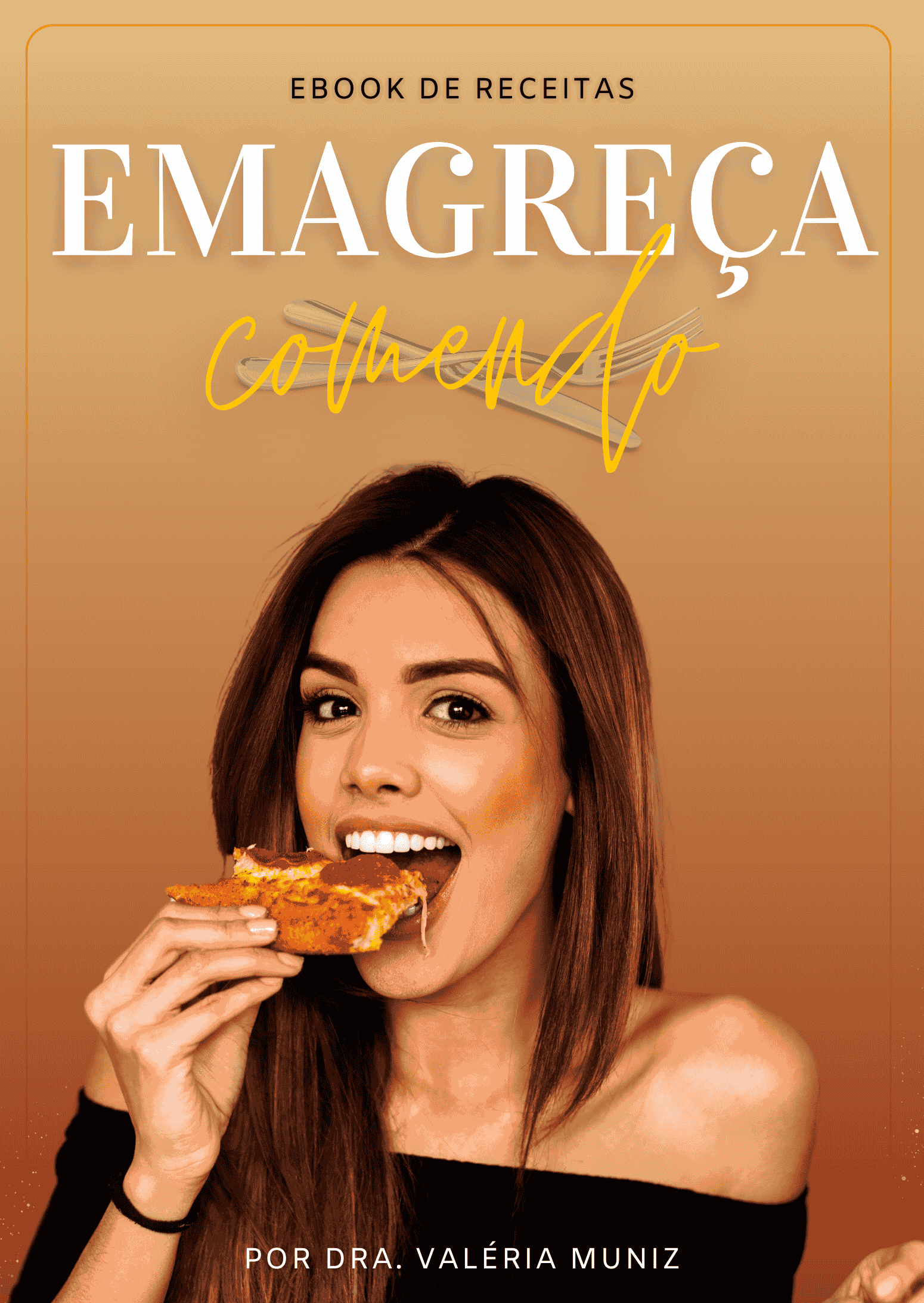 EBOOK DE RECEITAS EMAGREÇA COMENDO POR DRA. VALÉRIA MUNIZ