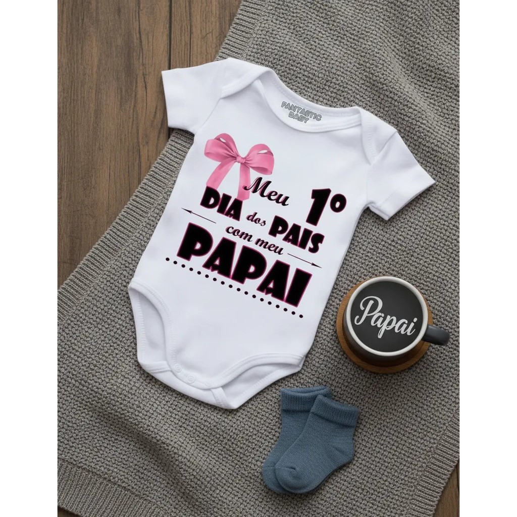 Body Bebê Frases Meu 1º Dia Dos Pais Com Meu Papai F118