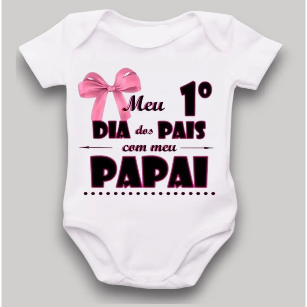 Body Bebê Personalizado Meu Primeiro Dia Dos Pais F118