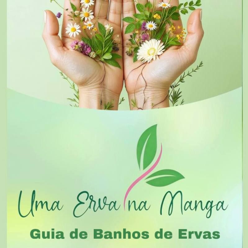 Guia de Banhos de Ervas - Uma Erva na Manga