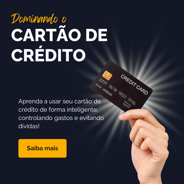 Dominando o Cartão de Crédito
