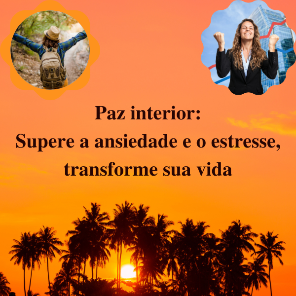 Vencendo a ansiedade e o estresses