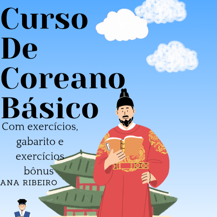 Curso de Coreano Básico com Exercícios, Gabarito e Exercícios Bônus!