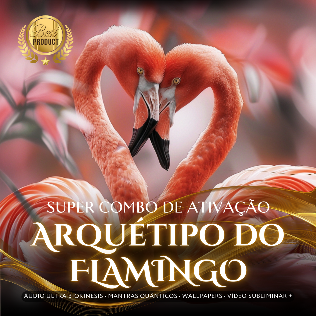 Super Combo de Ativação Arquétipo do Flamingo