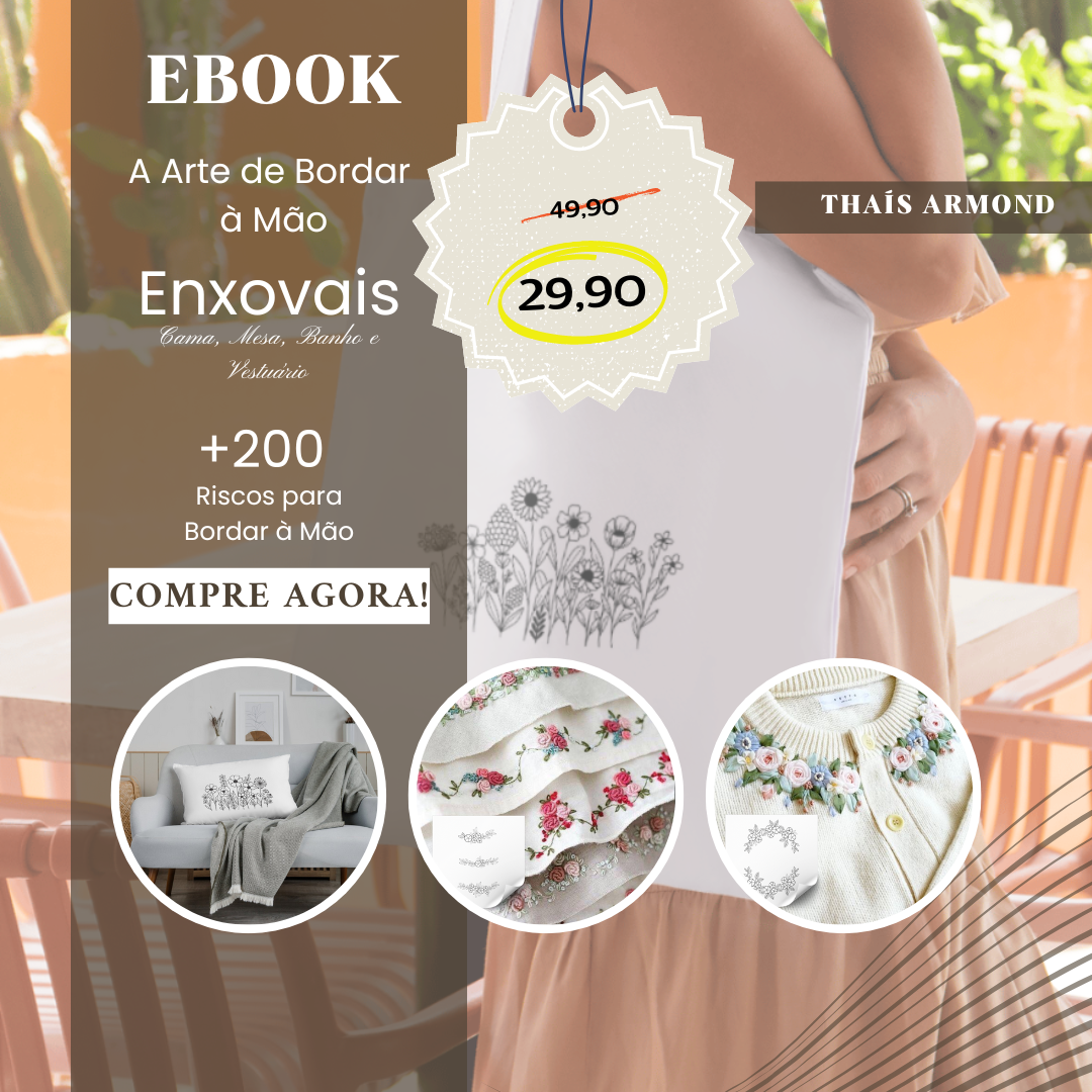 Enxovais, Cama, Mesa, Banho e Vestuário + de 200 Riscos para Bordar à Mão