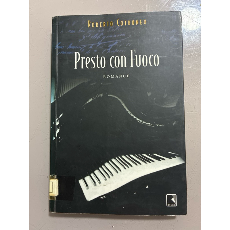 Presto con Fuoco – Roberto Cotroneo | Romance Literário | Editora Record