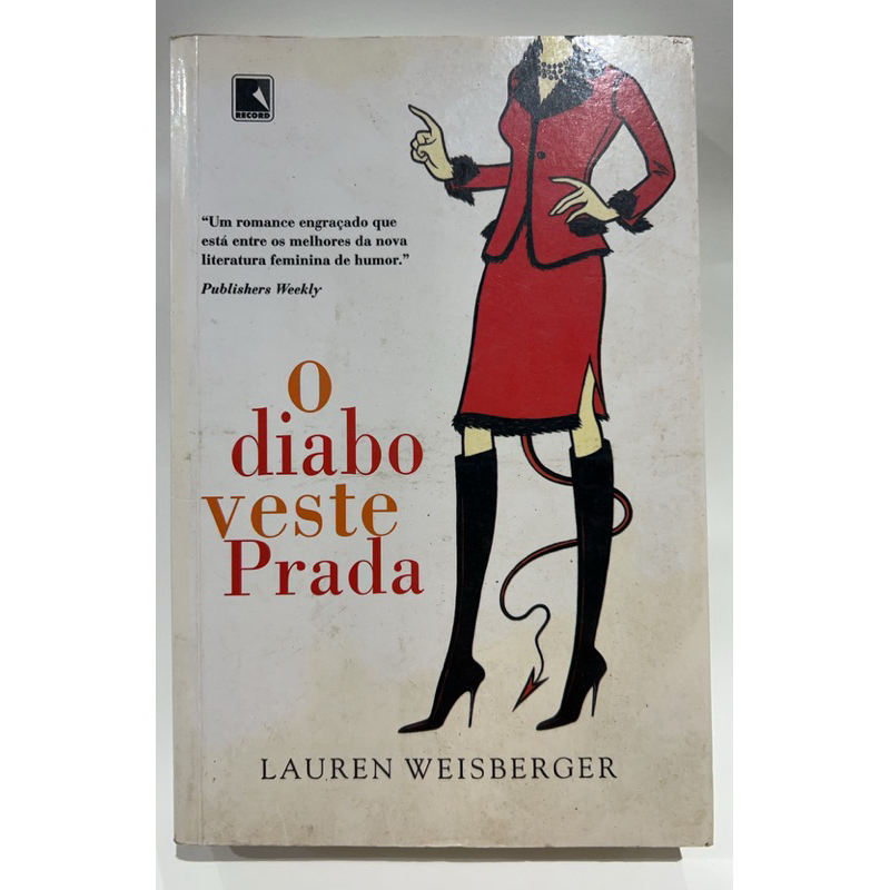 O diabo que veste prata - Lauren Weisberger | Record