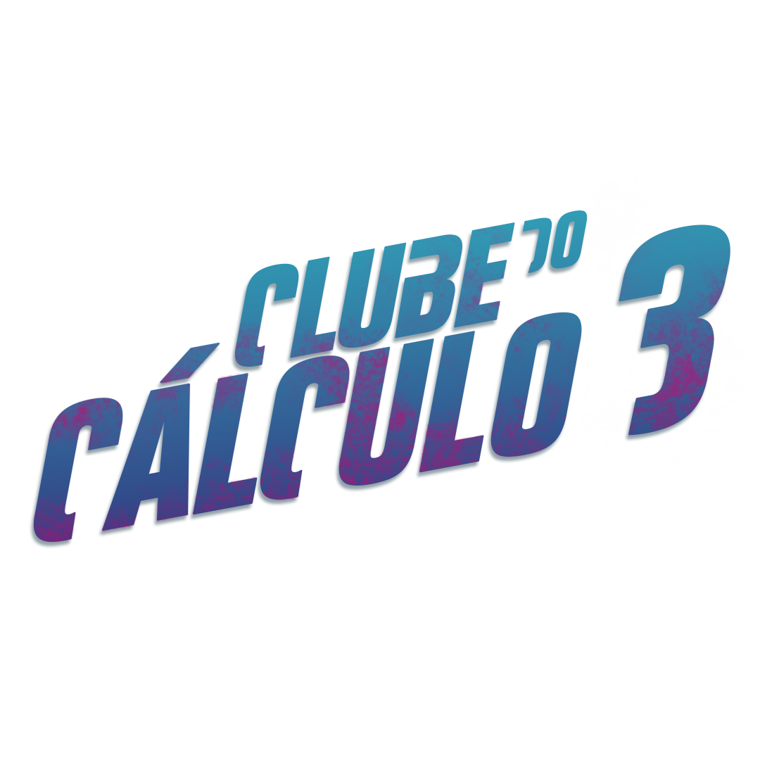 Clube do Cálculo 3 - Prof. Lucas Stolerman