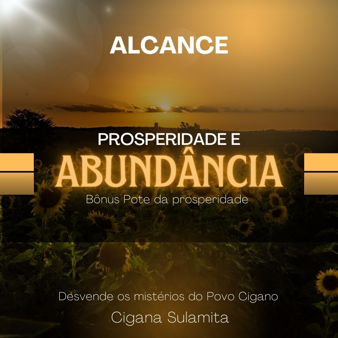 Prosperidade e Abundância Ensinamento Cigano + Pote da prosperidade por Cigana Sulamita.