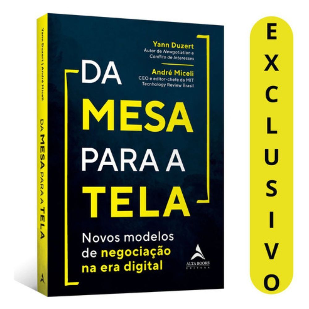 Da Mesa Para A Tela - Yann Duzert E André Miceli | Novos Modelos De Negociação Digital E Estratégias Inovadoras