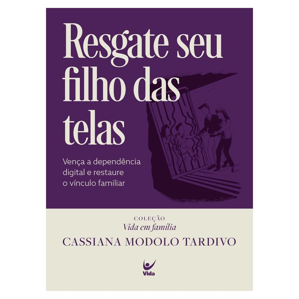 Resgate Seu Filho das Telas - Cassiana Tardivo
